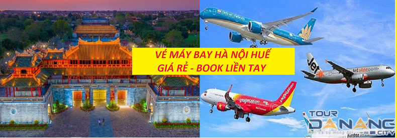 Vé máy bay Hà Nội Huế